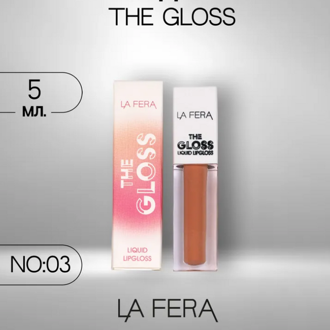 LA FERA THE GLOSS LIQUID LIPGLOSS